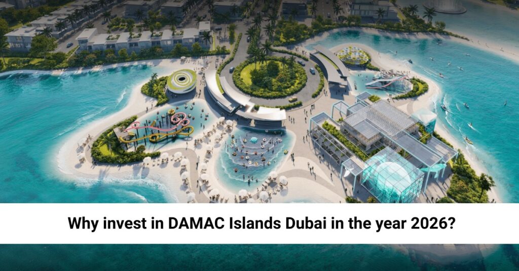 Why invest in DAMAC Islands Dubai in the year 2026? future
