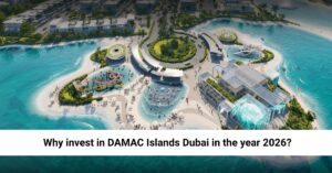 Why invest in DAMAC Islands Dubai in the year 2026? future